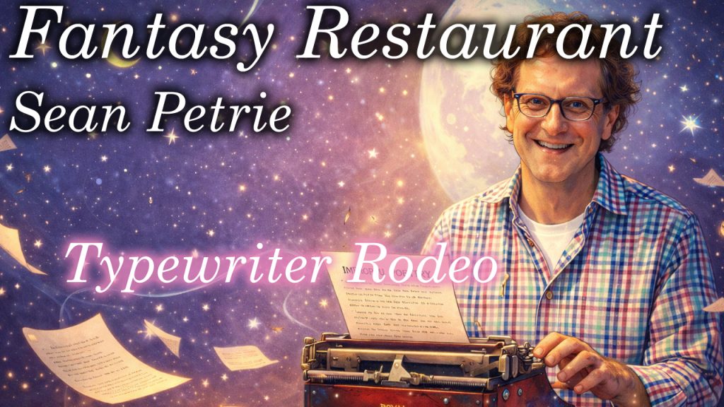 Fantasy Restaurant Sean Petrie