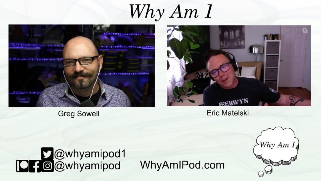 Why Am I – Eric Matelski