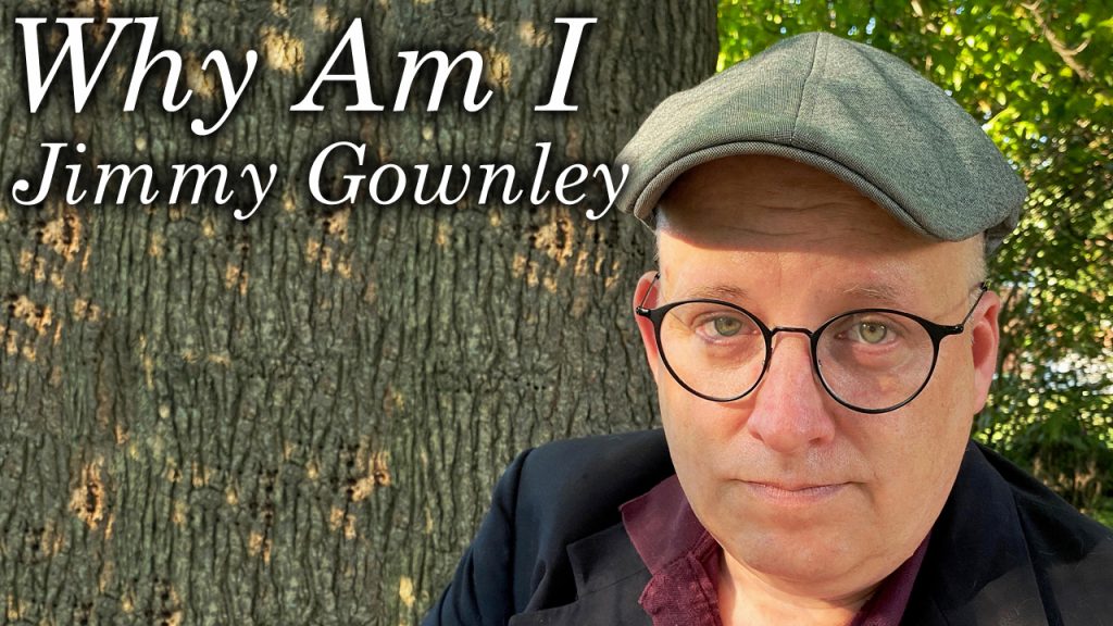 Why Am I Jimmy Gownley