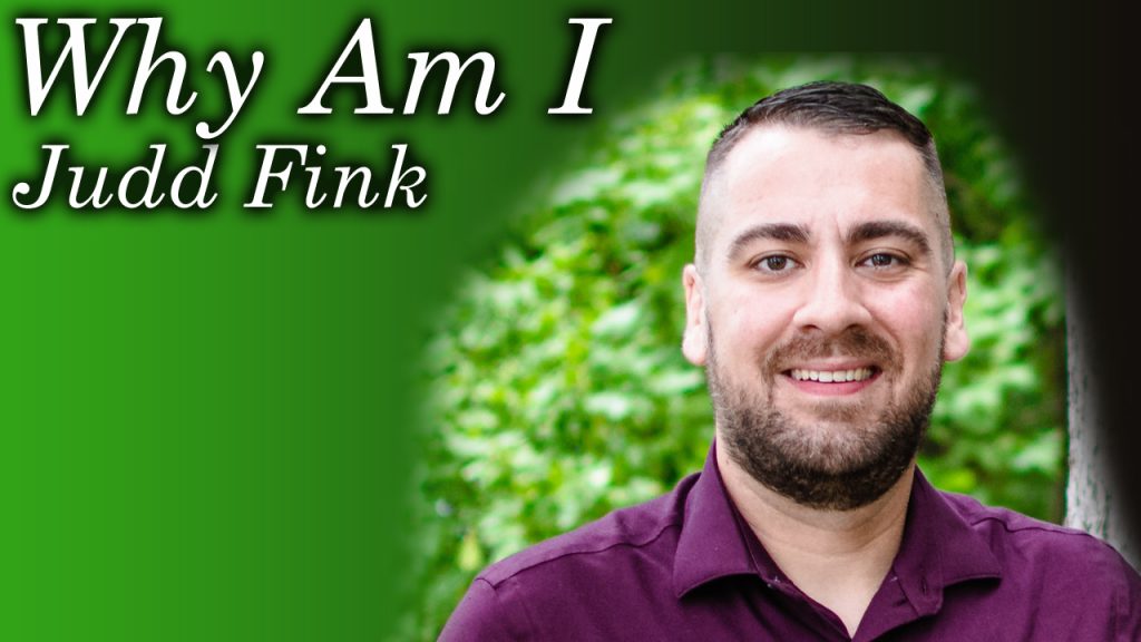Why Am I Judd Fink