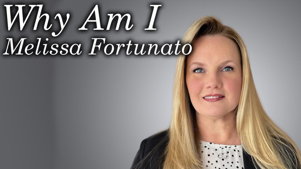 Why Am I Melissa Fortunato