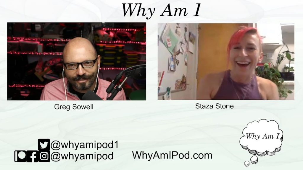 Why Am I – Staza Stone